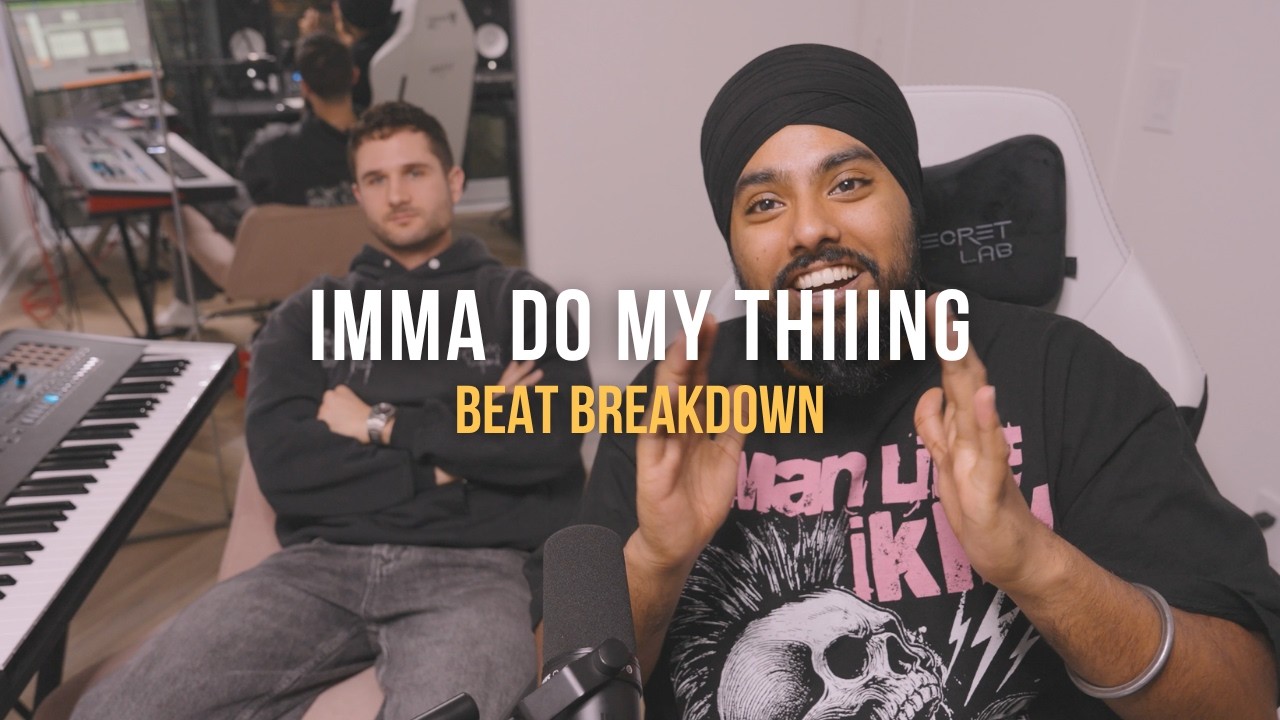 Beat Breakdown: Imma Do My Thiiing (Karan Aujla, Ikky)