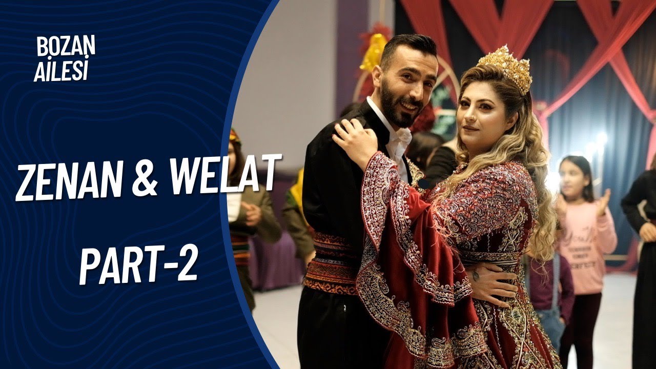 BOZAN AİLESİNİN KINA GECESİ PART-2 ( ZENAN & WELAT )