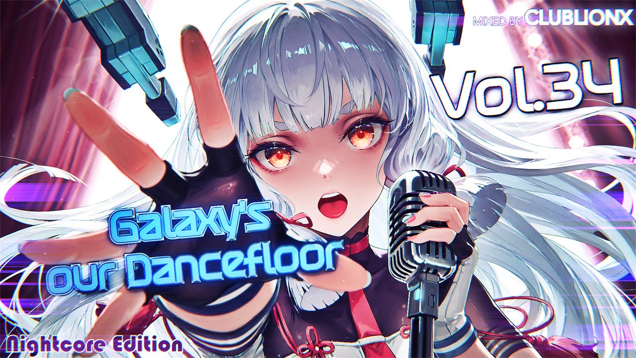 🌌Galaxy's our Dancefloor - Vol.34 Nightcore Edition ★ Hands Up Goes Pop Mix ★ ▹1h.25m. Mix◃