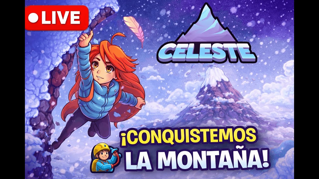🔴 EN VIVO ❄️ Celeste | Plataforma imposible 🧗‍♂️ ¿Podremos llegar a la cima?