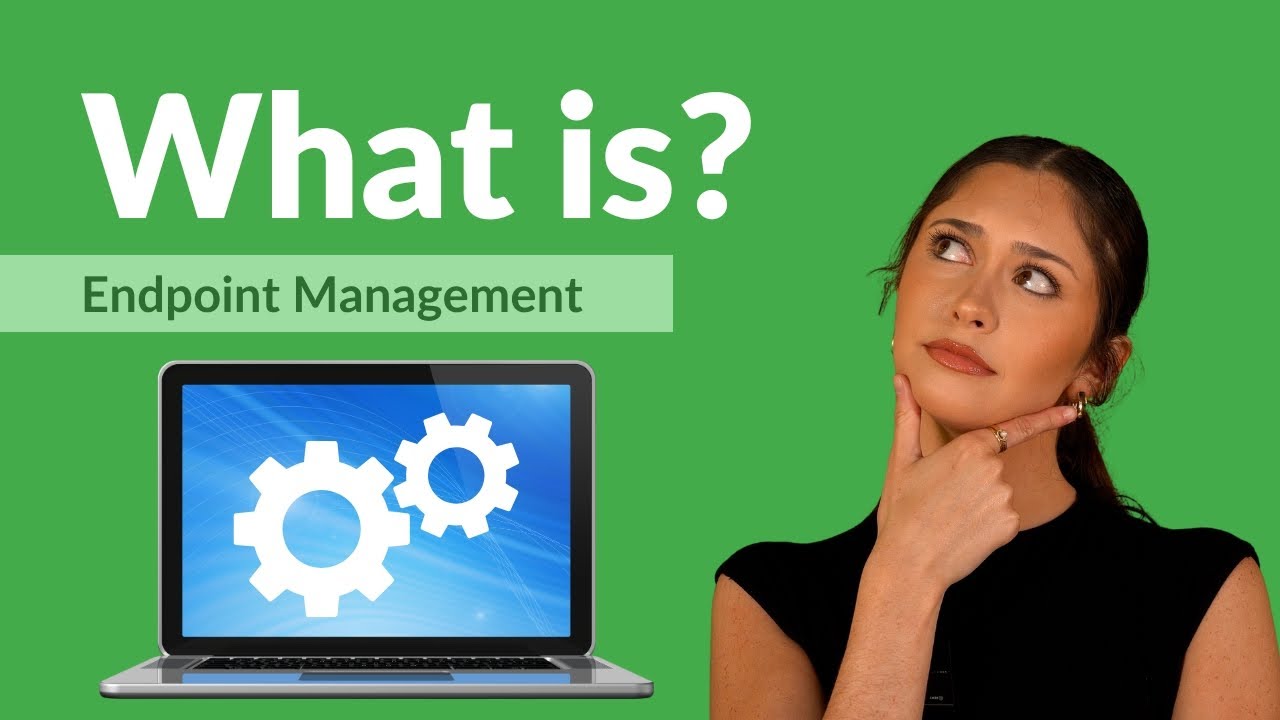 What is Endpoint Management?