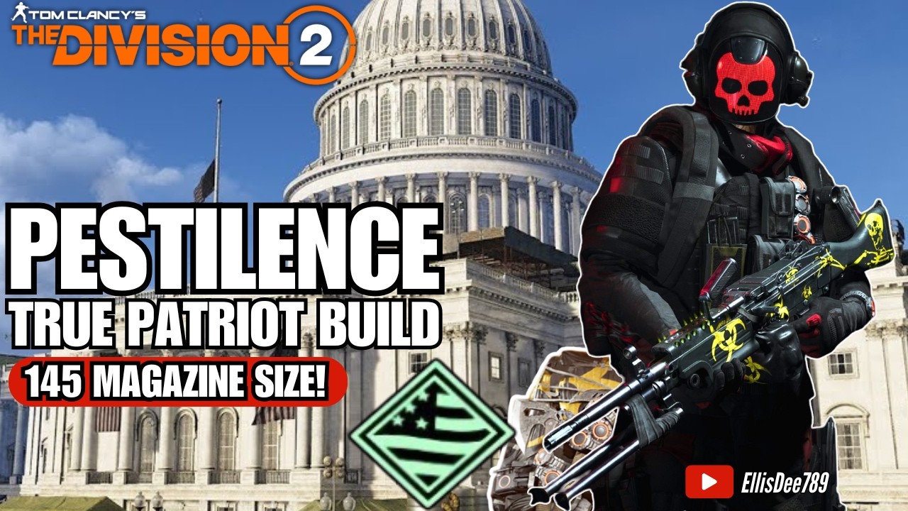 ☣️PESTILENCE TRUE PATRIOT Tank Build with 145 Magazine Size! PLAGUE all ENEMIES! - The Division 2
