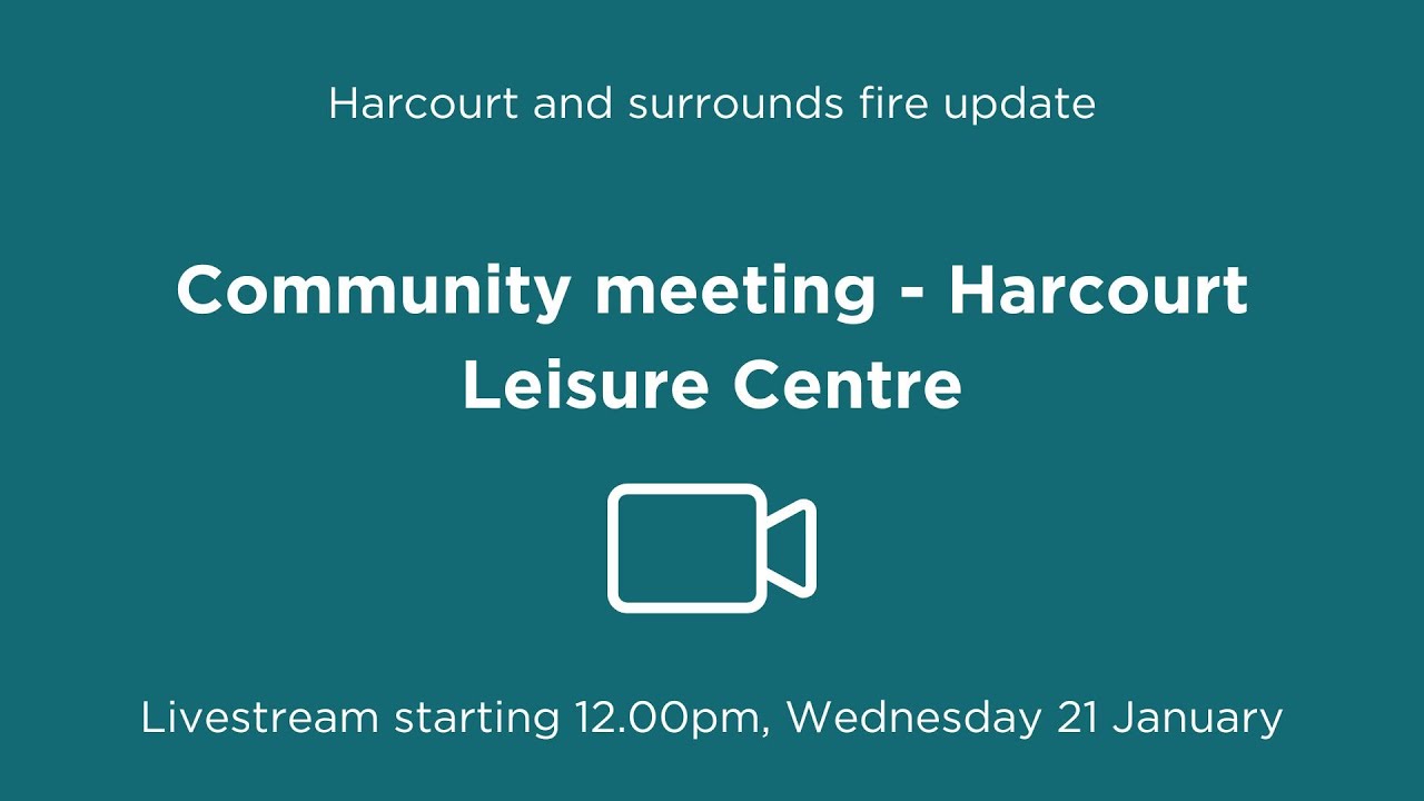 Harcourt and Surrounds Fire Recovery – Community Meeting. 12pm,  21st January 2026