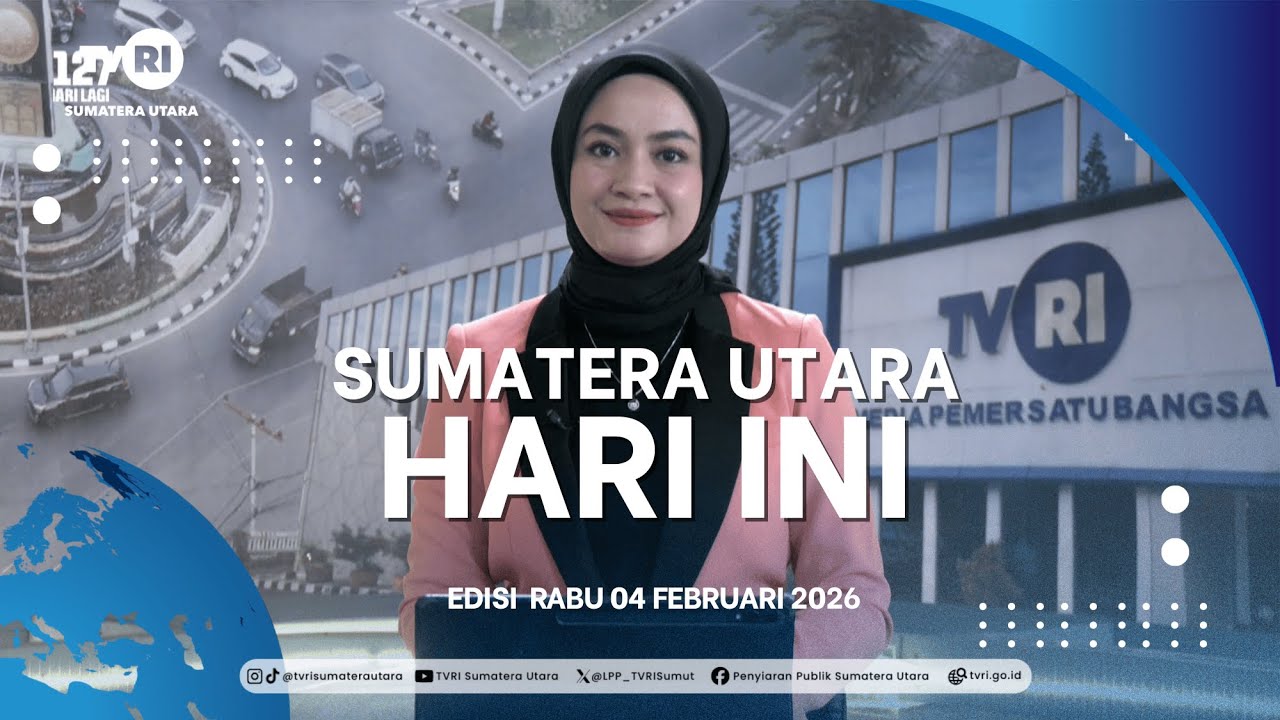 SUMATERA UTARA HARI INI [4 FEBRUARI 2026]