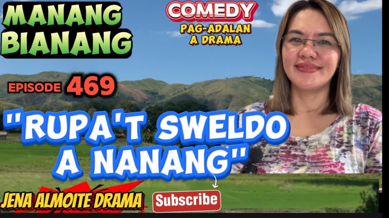 "Rupa't sweldo a nanang" JENA ALMOITE DRAMA/ Manang Bianang (Episode 469) Comedy Pag-adalan a drama