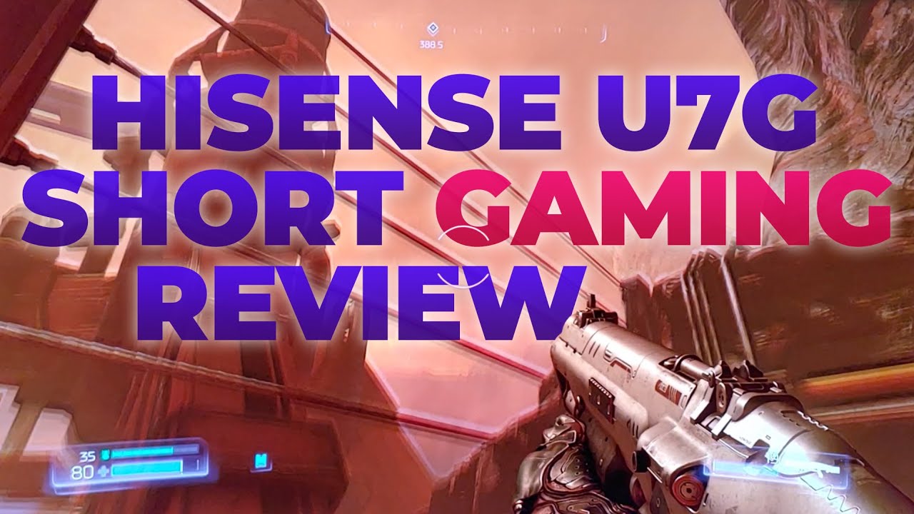 The affordable gaming TV? A quick Hisense U7G review.