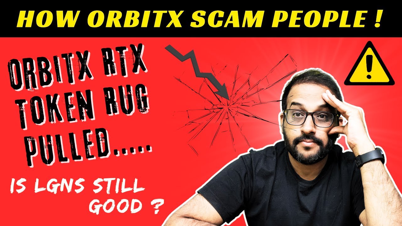 OrbitX RTX Rug Pulled 📉 🥵🥵 Does  LGNS Still Has Future? RTX Rug pull Explained 🔥
