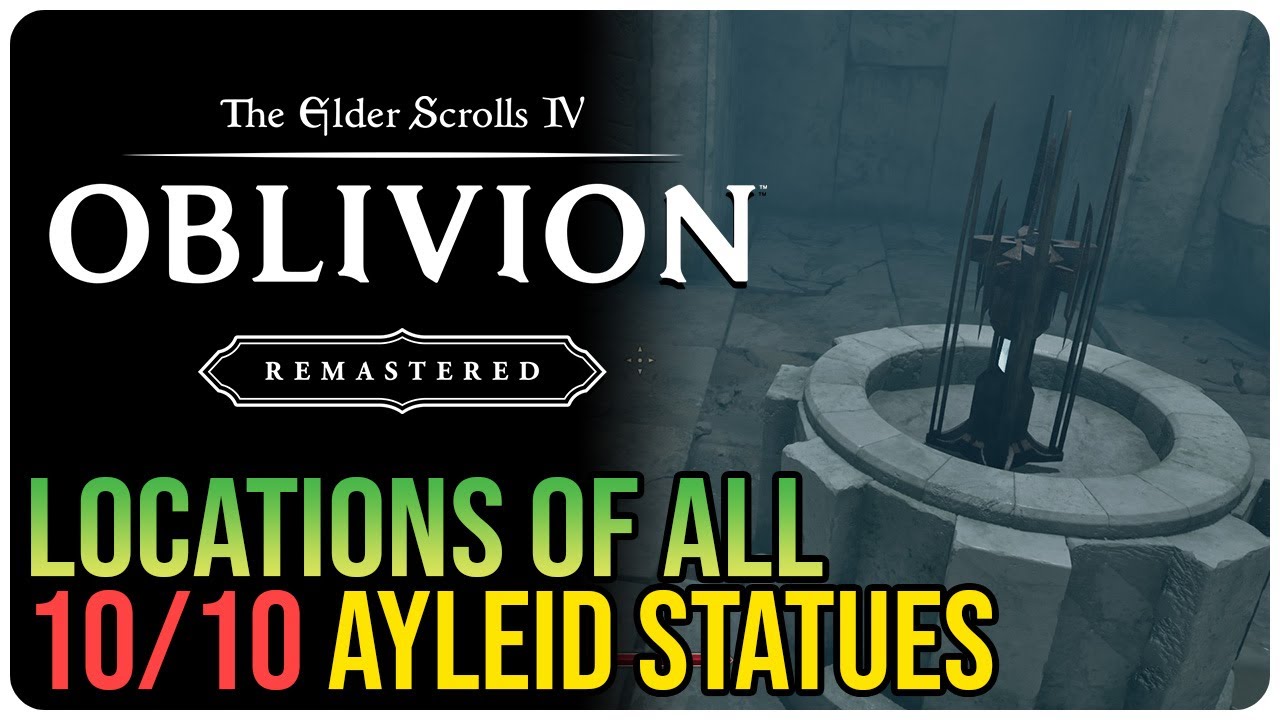 All Ayleid Statue Locations Oblivion Remastered