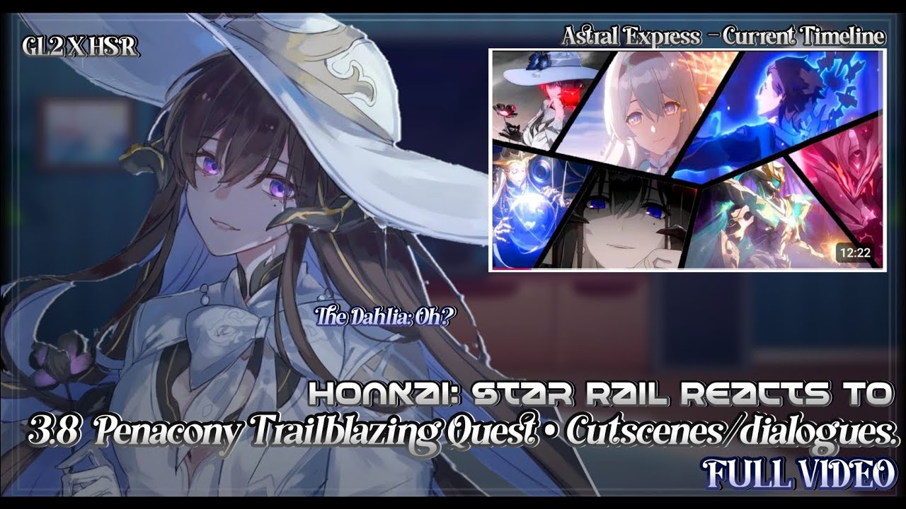💙🔥Реакция Honkai: Star Rail на новаторский квест Penacony 3.8 &mdash; &laquo;Видеоролики&raquo; || HSR X GL2 || ПОЛ...