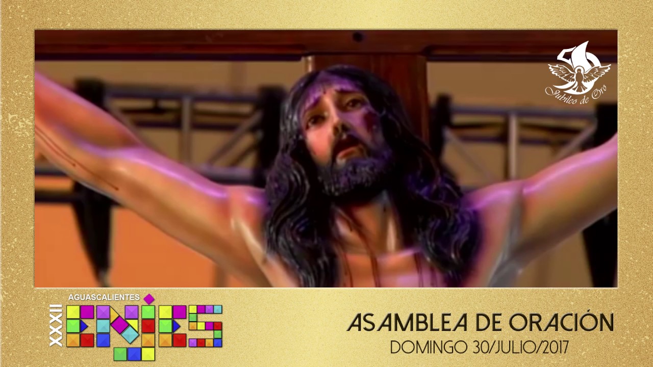 Enjes 2017- Asamblea de Oración (Domingo)