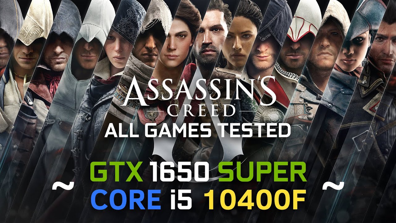 ASSASSINS CREED ALL GAMES TESTED (2007-2020) - GTX 1650 SUPER