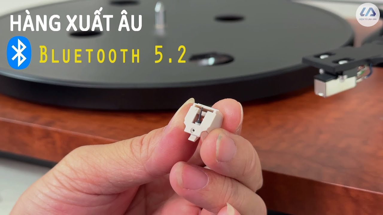 Đầu đĩa than Bluetooth 5.2 hàng xuất Châu Âu, dưới 10 triệu nhưng hoàn thiện khá tốt
