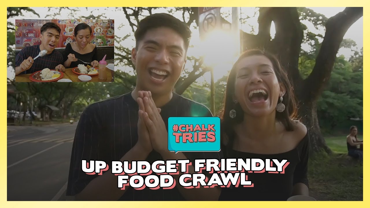 UP Budget-Friendly Food Crawl | #ChalkTries