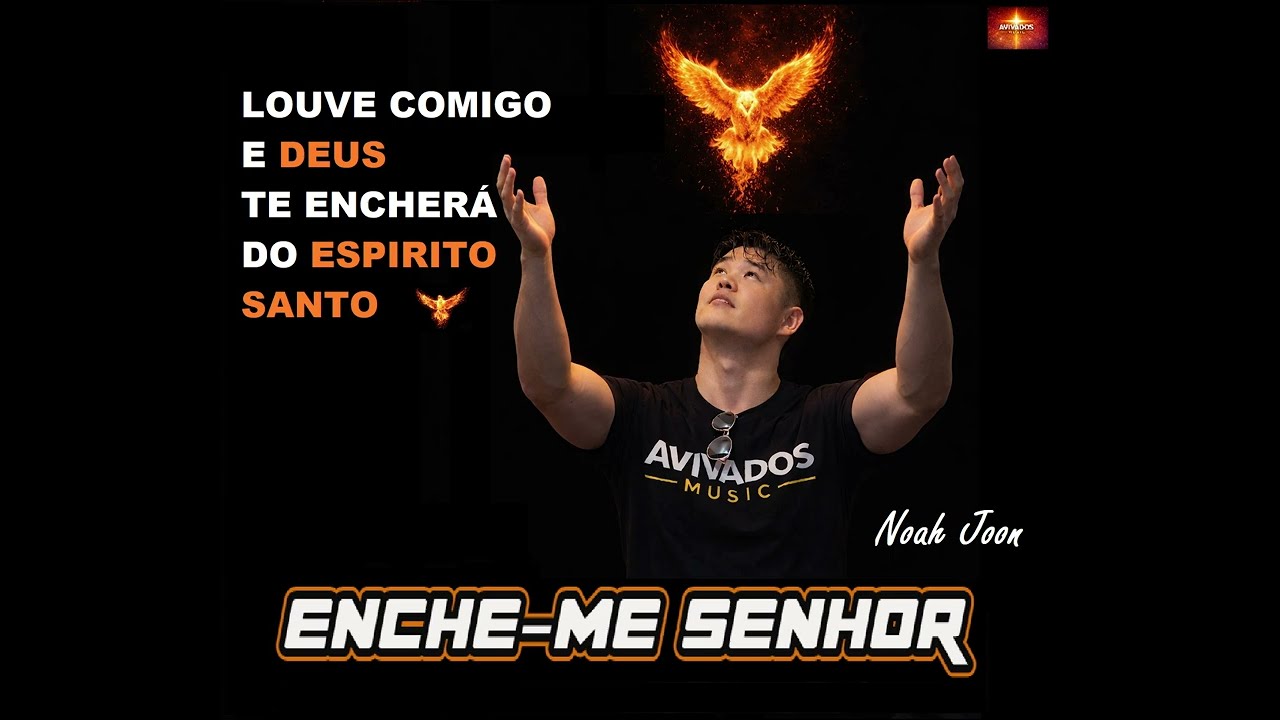 Enche-me Senhor - ( Avivados Music )
