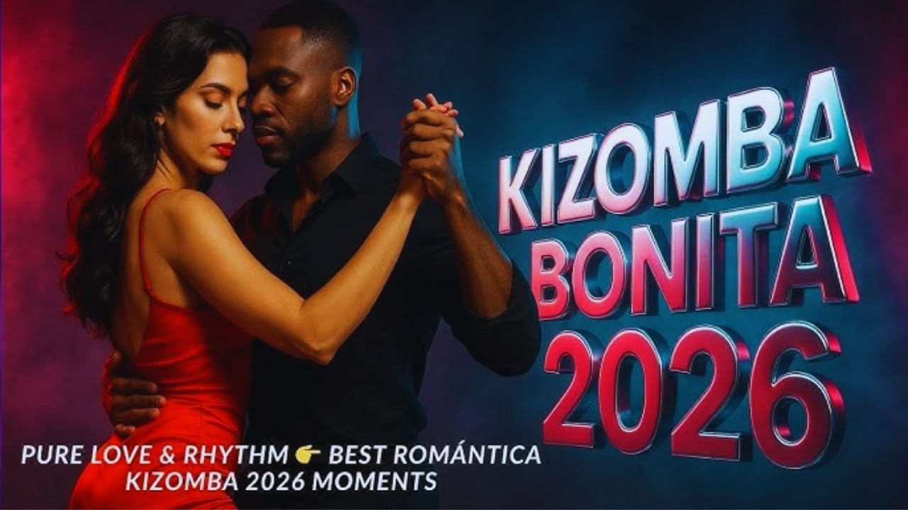 Kizomba Mix 2026 🔥 Kizomba Rom&aacute;ntica, Urban Kiz & Night Vibes Para Bailar