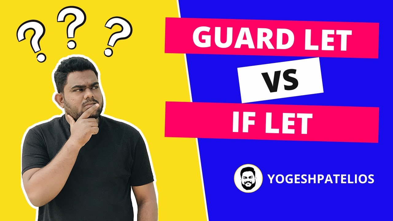 Guard Let vs If Let in Detail | Unwrapping Optional Values | makes our code more readable | Swift 5