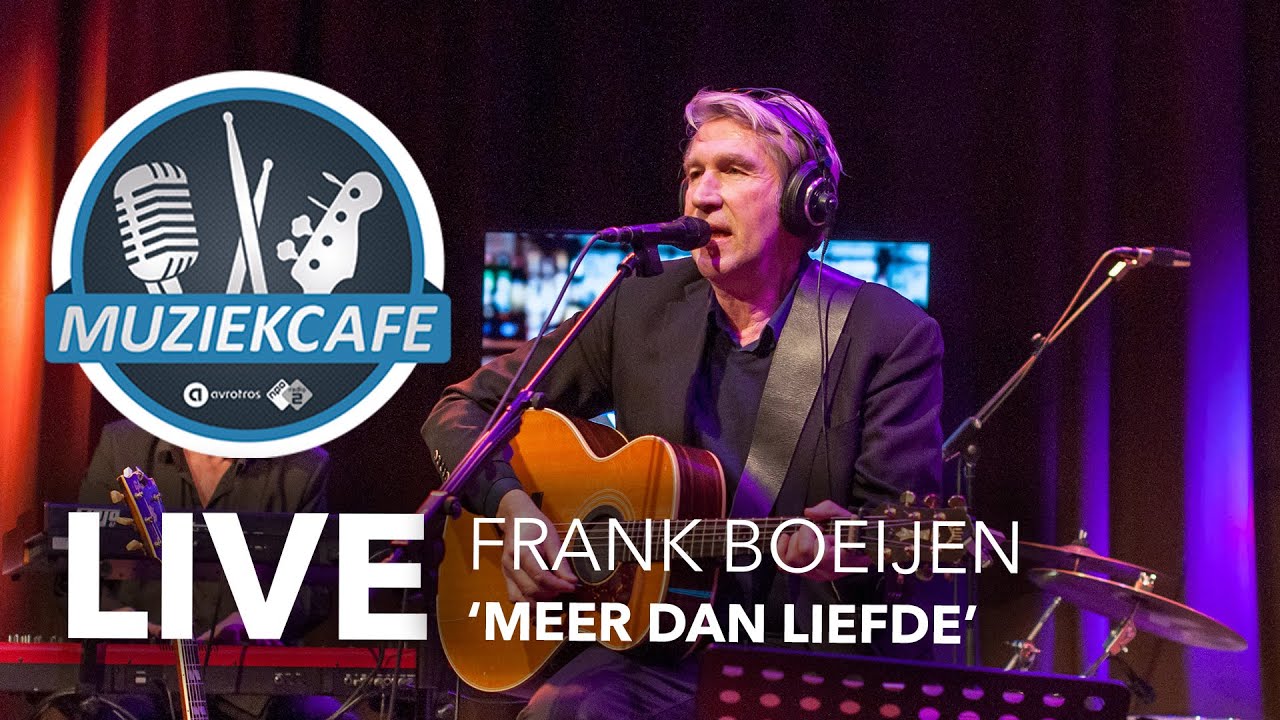 Frank Boeijen - 'Meer Dan Liefde' live bij Muziekcafé