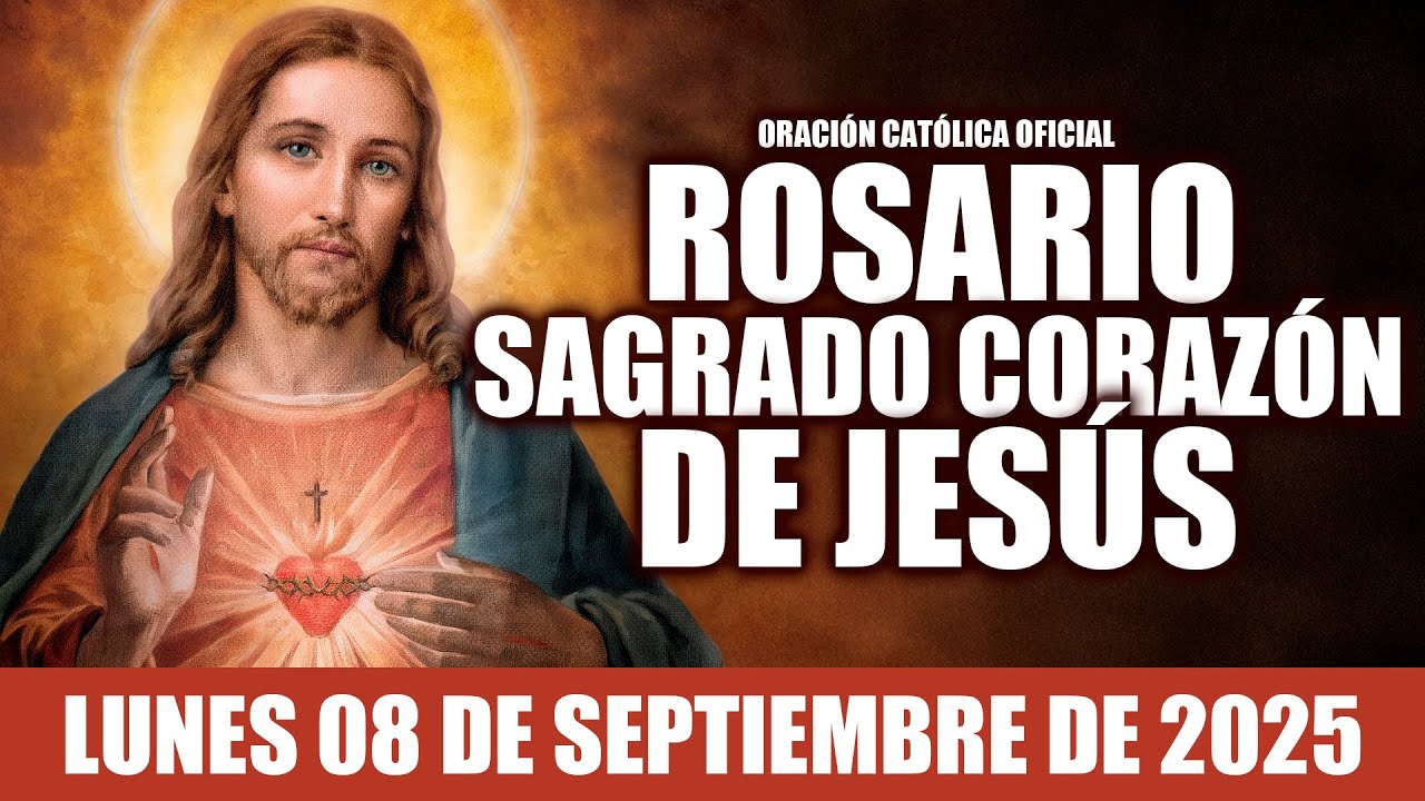 ❤️‍🔥ROSARIO AL SAGRADO CORAZÓN DE HOY LUNES 08 DE SEPTIEMBRE DE 2025🩷SANTO SAGRADO CORAZÓN DE JESÚS
