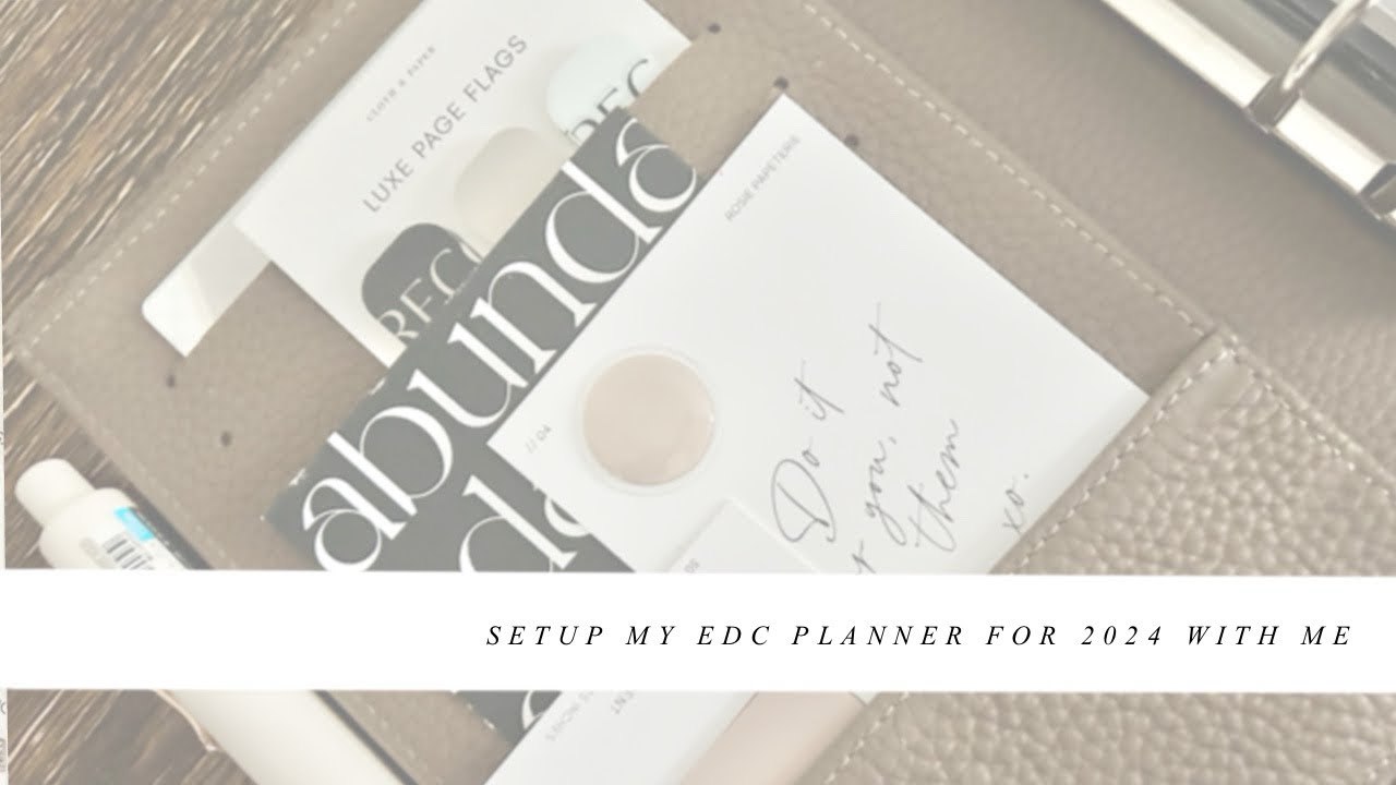 Setup my EDC planner for 2024 with me