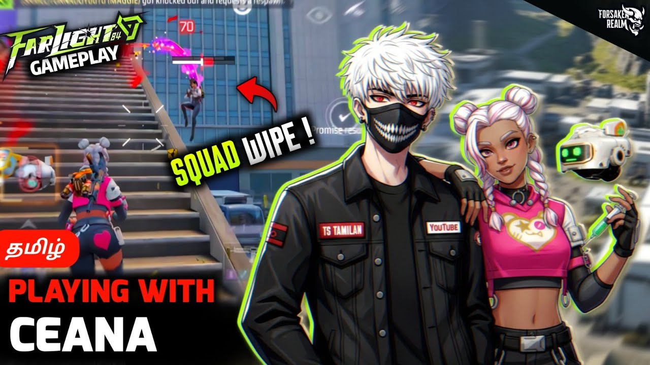 PLAYING WITH CEANA 😮🔥💥 | FARLIGHT84 | TAMIL 
