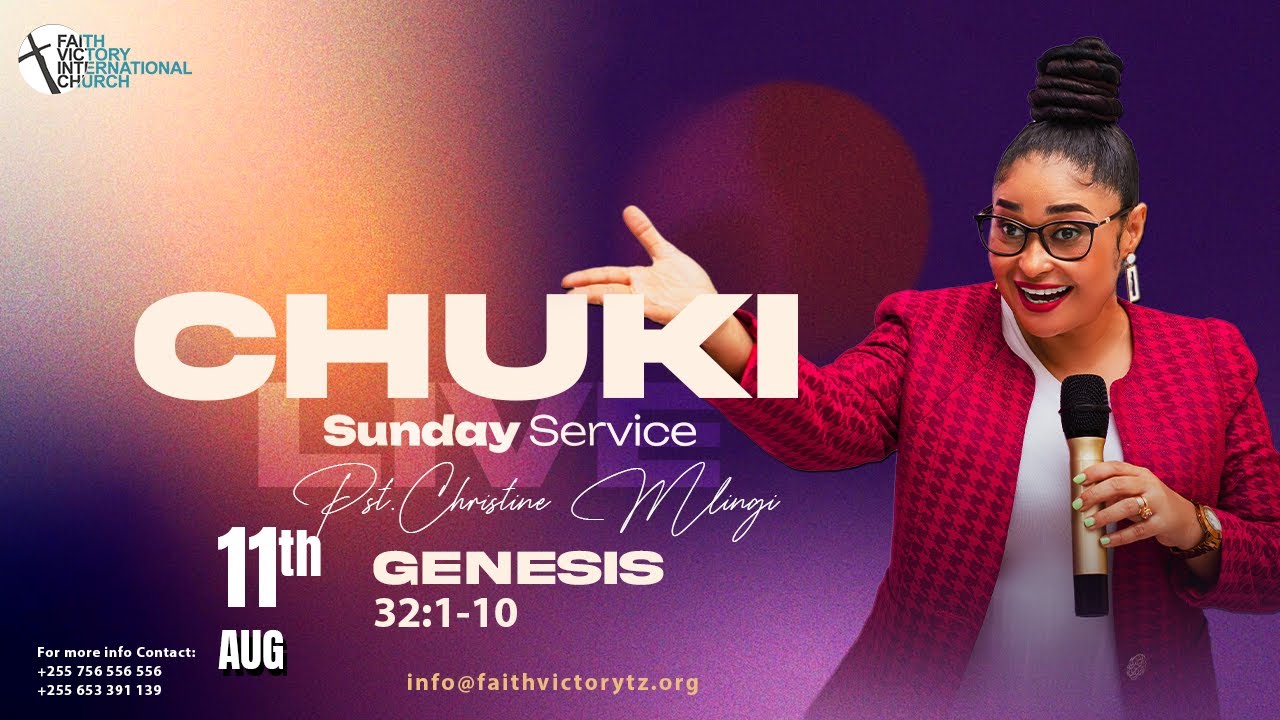 CHUKI | 11TH AUGUST 2024 SUNDAY SERVICE | PASTOR CHRISTINE MLINGI