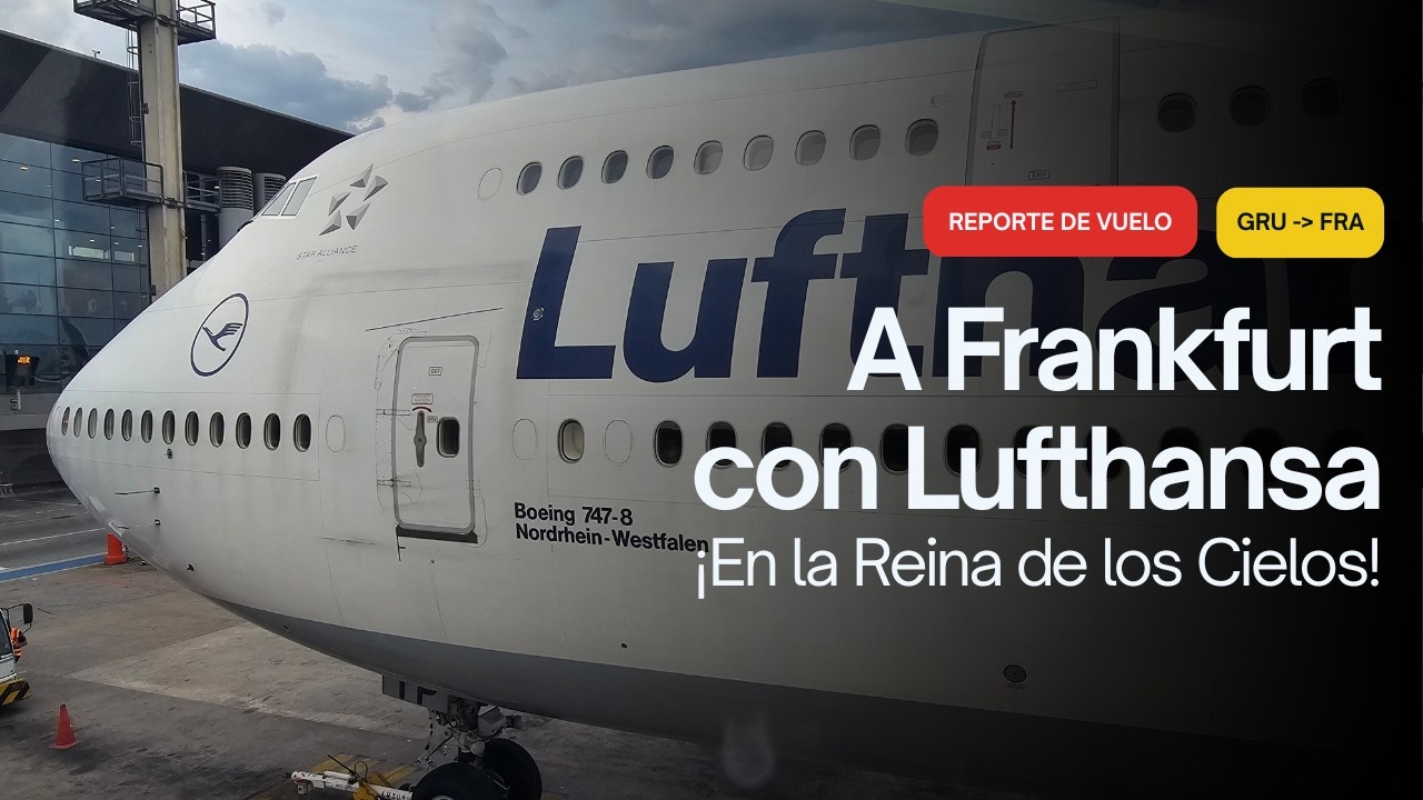 ¿Cómo es volar en el Boeing 747 de Lufthansa? | São Paulo → Frankfurt | Con Mi Maleta
