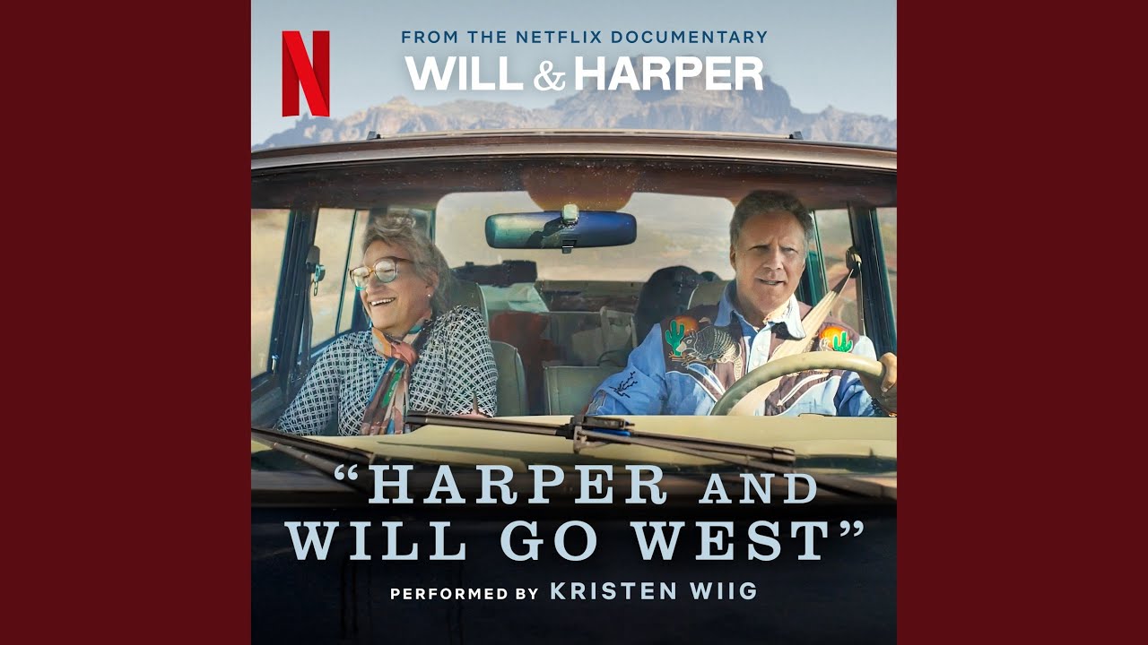 Harper and Will Go West (from the Netflix Documentary 