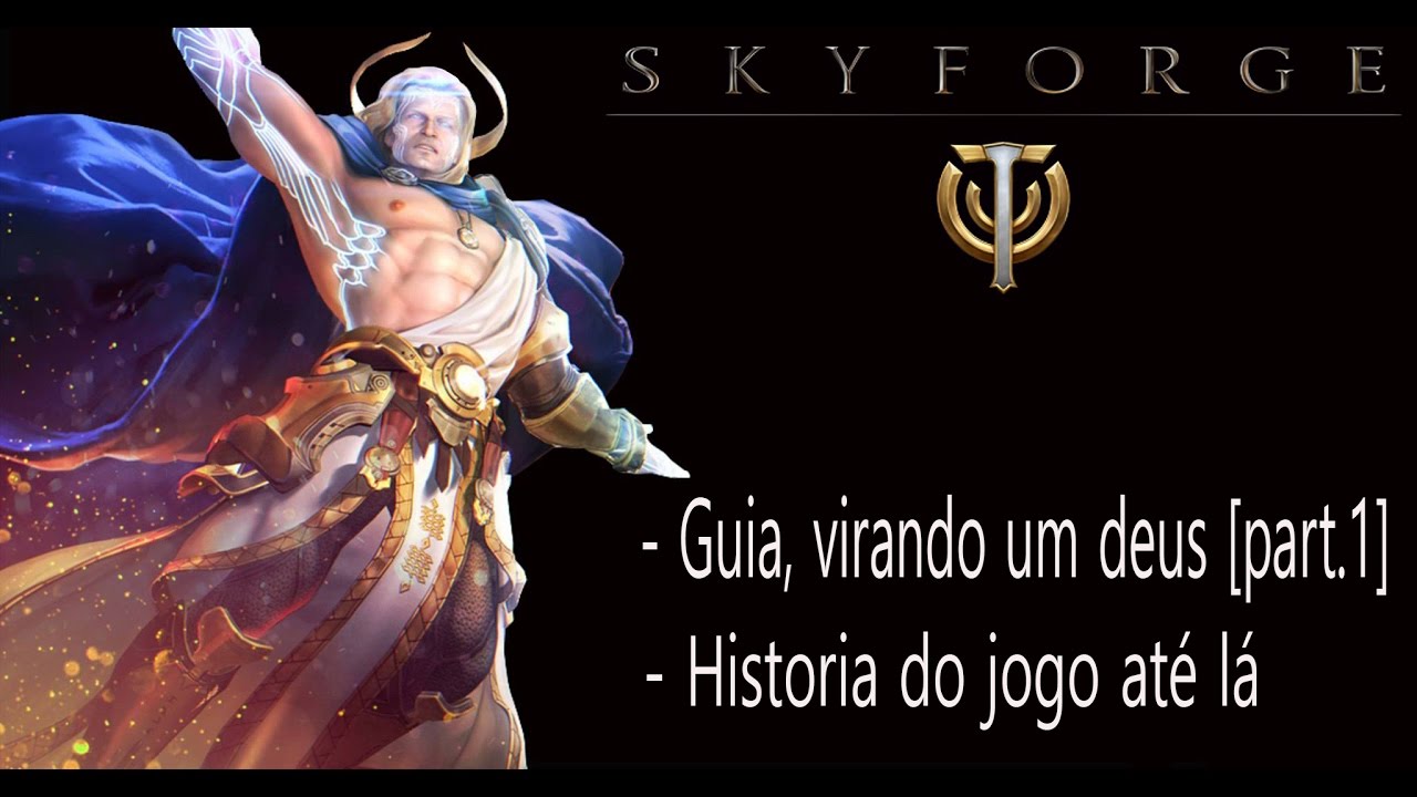 Skyforge Ascension- Como virar um deus[Part.1] | Historia
