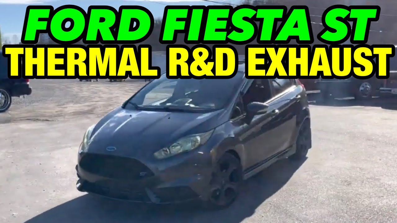 2018 Ford Fiesta ST Exhaust w/ THERMAL R&D CAT BACK!