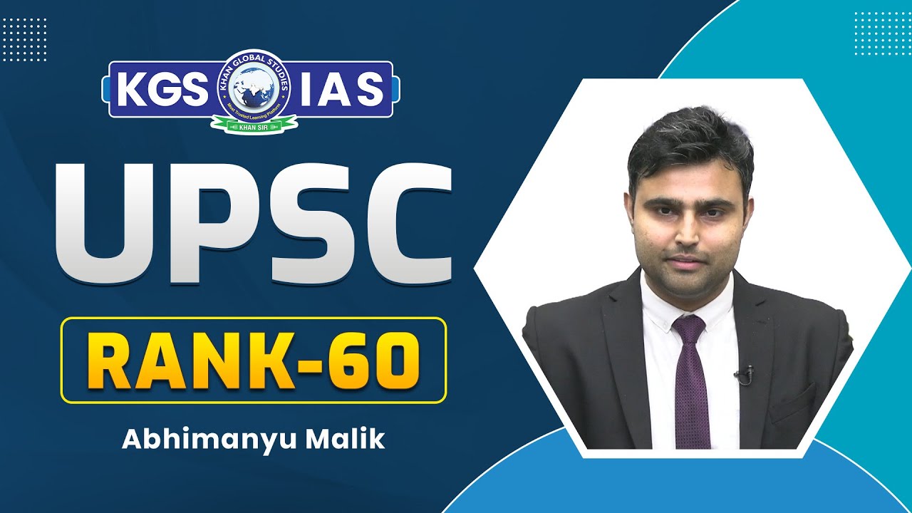 UPSC TOPPER 2023 || UPSC IAS Mock Interview || Abhimanyu Malik Rank - 60 || UPSC 2023 || KGS 