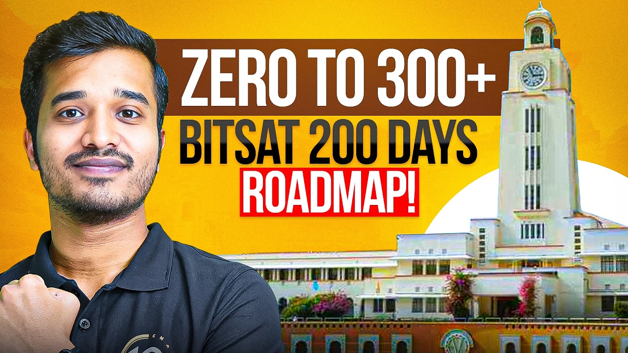BITSAT 2026: ZERO to BITS In Just 200 Days | Final Roadmap