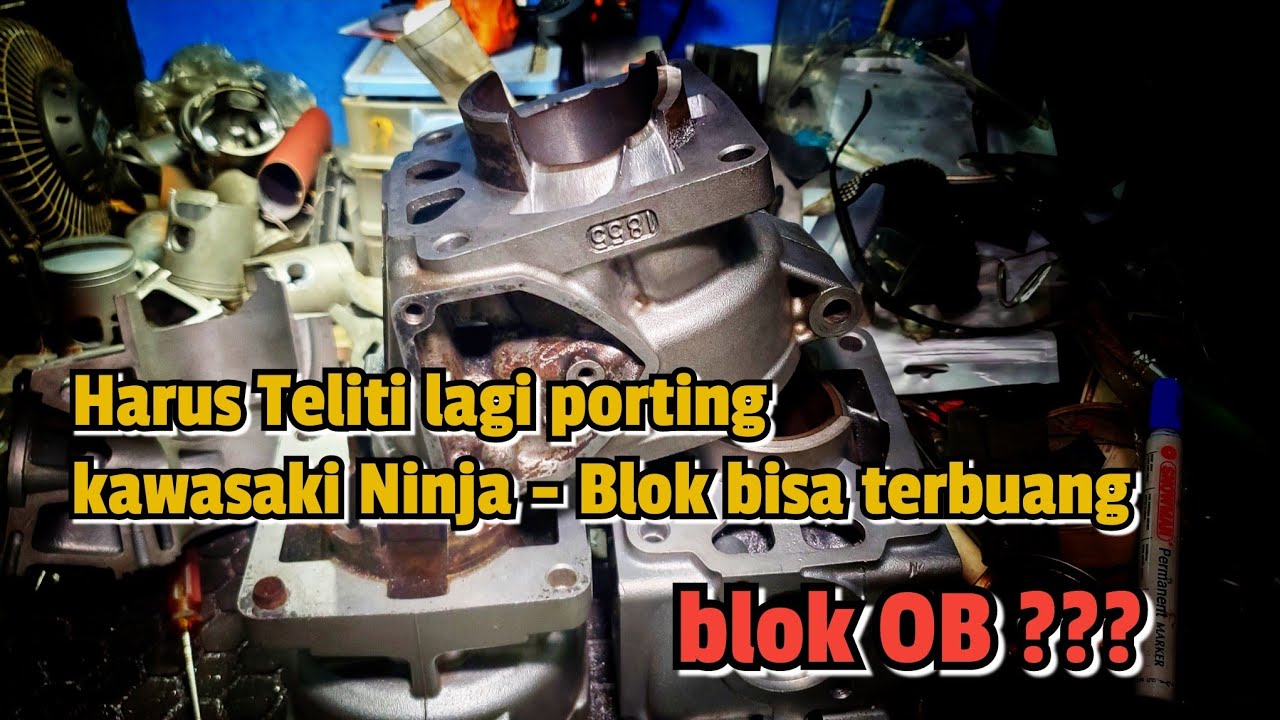 Porting Blok Ninja Kips - Awas air Radiator Bocor !!!