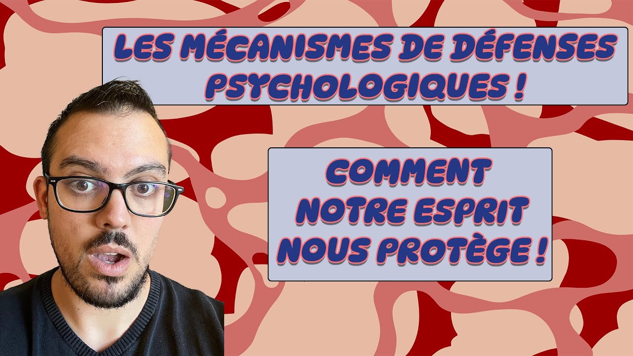Les MECANISMES de DEFENSE : Comment notre ESPRIT nous PROTEGE !! #psychologie #santé #defense