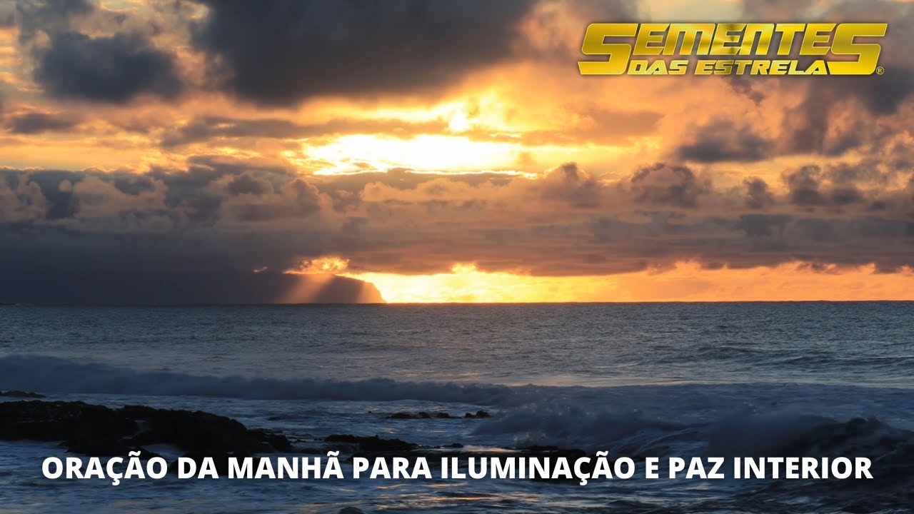 Ora&ccedil;&atilde;o da Manh&atilde; para ilumina&ccedil;&atilde;o e paz Interior