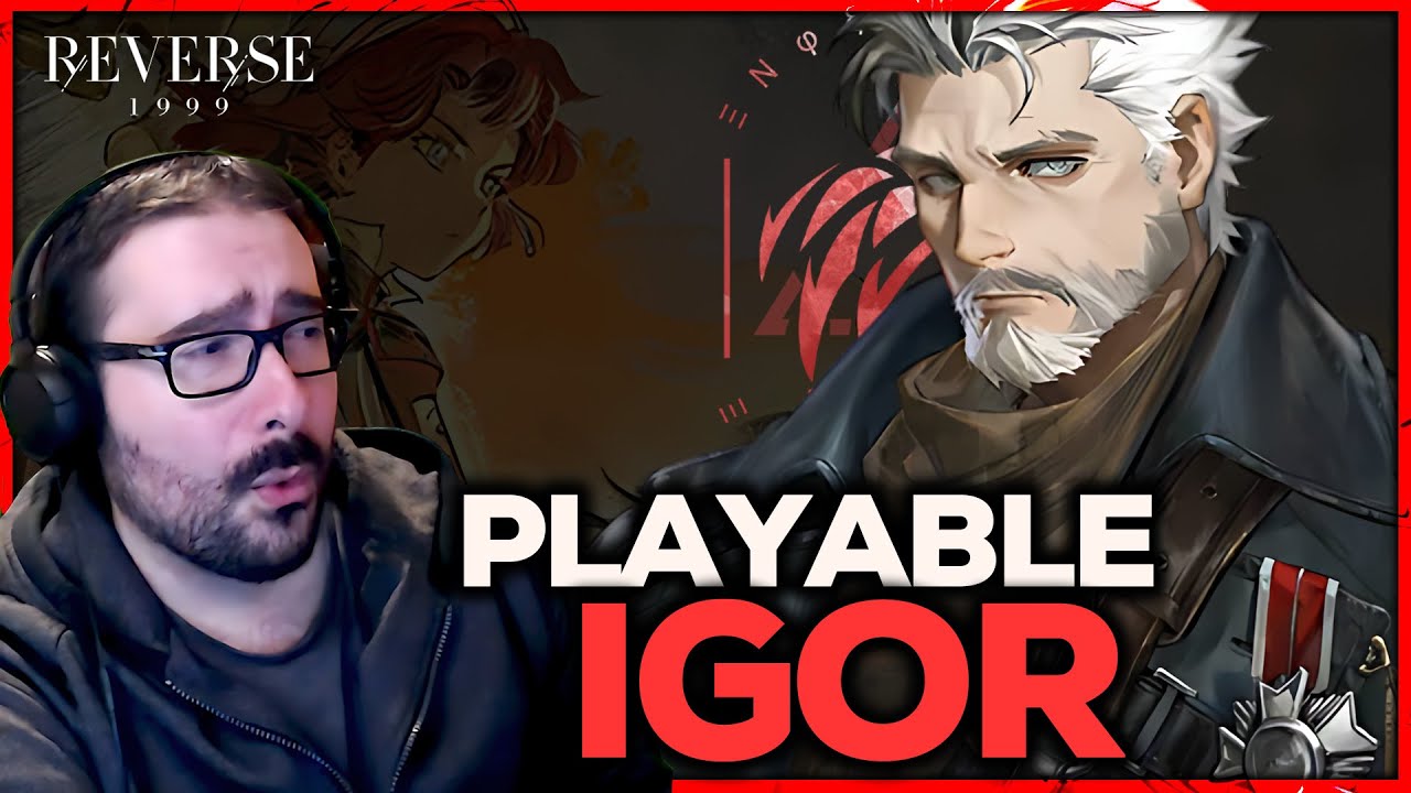 HE'S FINALLY HERE | PLAYABLE IGOR & MORE | 3.3 PV Discussion | Reverse: 1999 CN