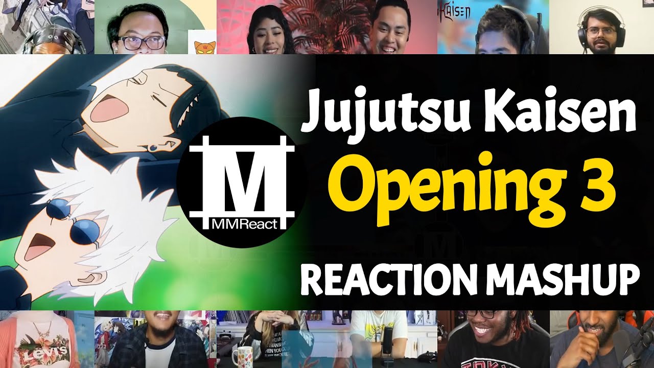JUJUTSU KAISEN Opening 3 | Reaction Mashup