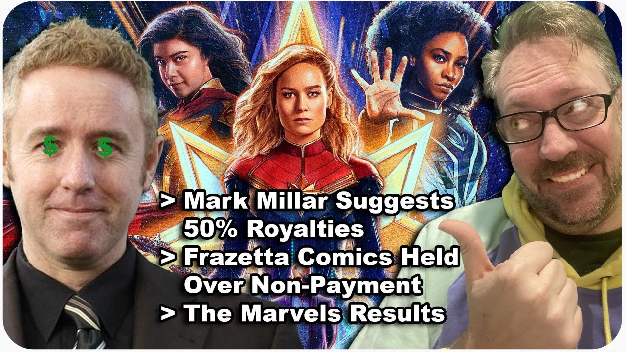 Mark Millar Suggests 50% Royalty Rate, Frazetta Comics Held Over Non-Payment, The Marvels Results