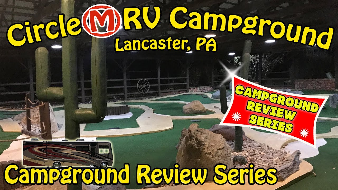Circle M RV Campground - Lancaster, PA - Thousand Trails Review