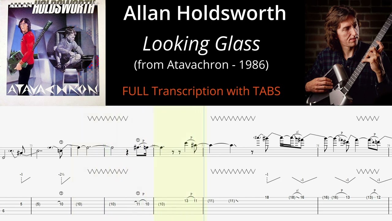 Allan Holdsworth TAB - Looking Glass (Album Version - FULL Transcription for standard tuning #tabs)