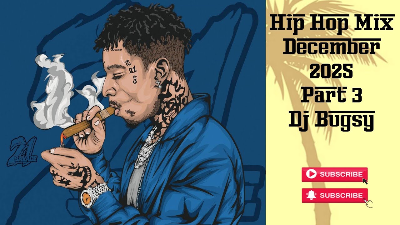 Hip Hop Mix December 2025 pt. 3