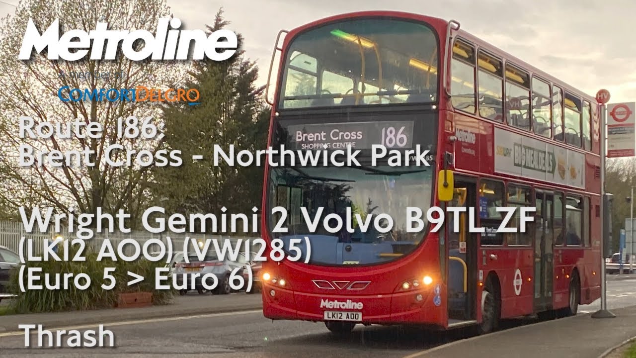 Thrash | Metroline Route 186 | LK12 AOO (VW1285) | Volvo B9TL Wright Gemini 2