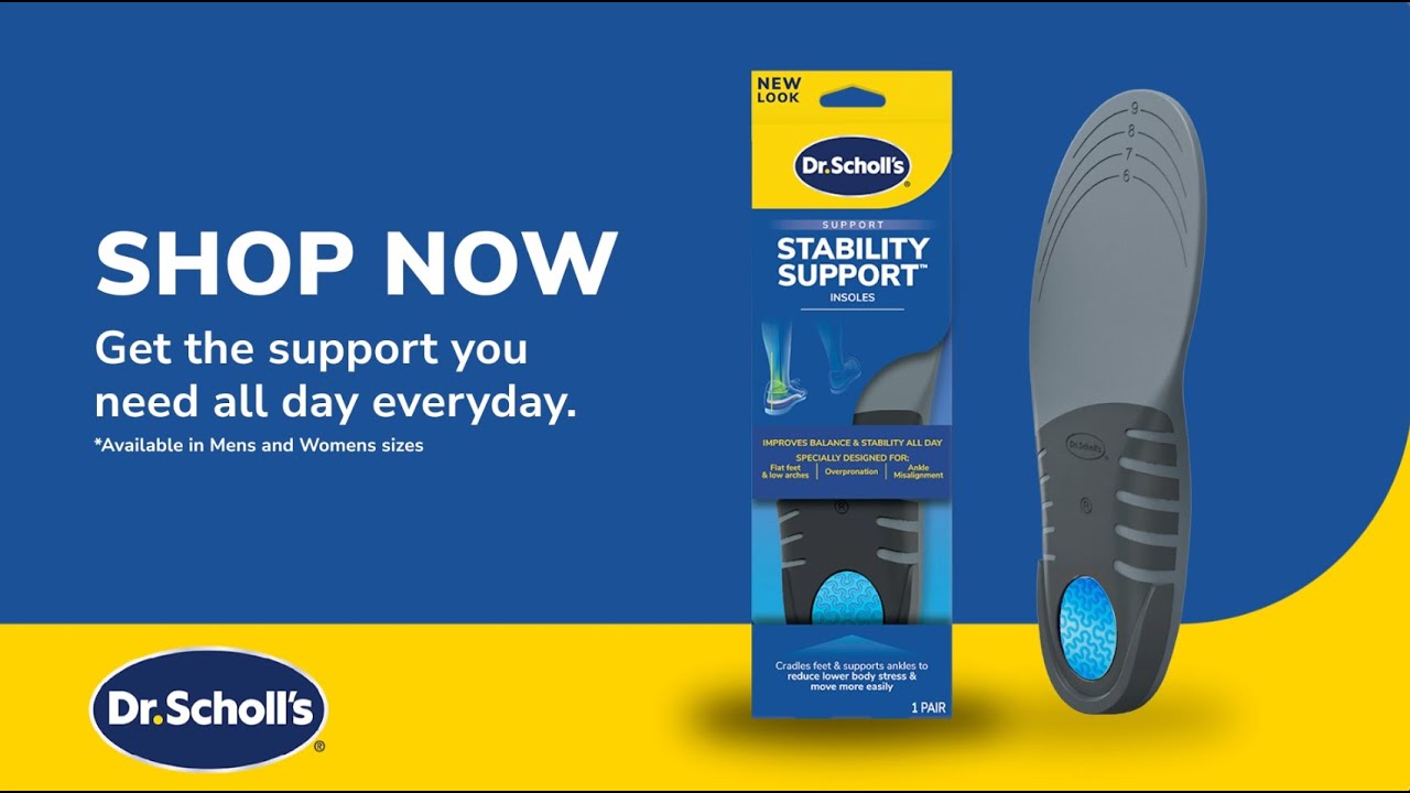 Get the Support You Need All Day Everyday: Dr. Scholl's® Stability Support Insoles
