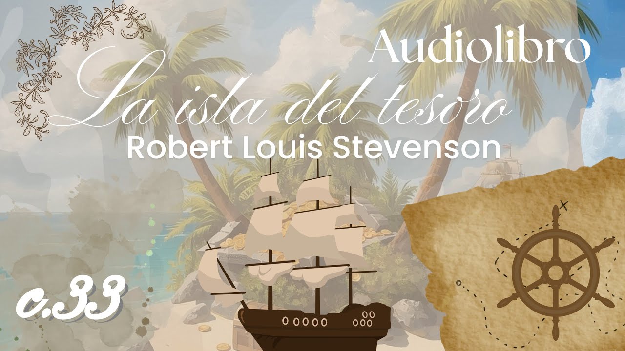 La isla del tesoro | Capítulo 33 | AUDIOLIBRO 