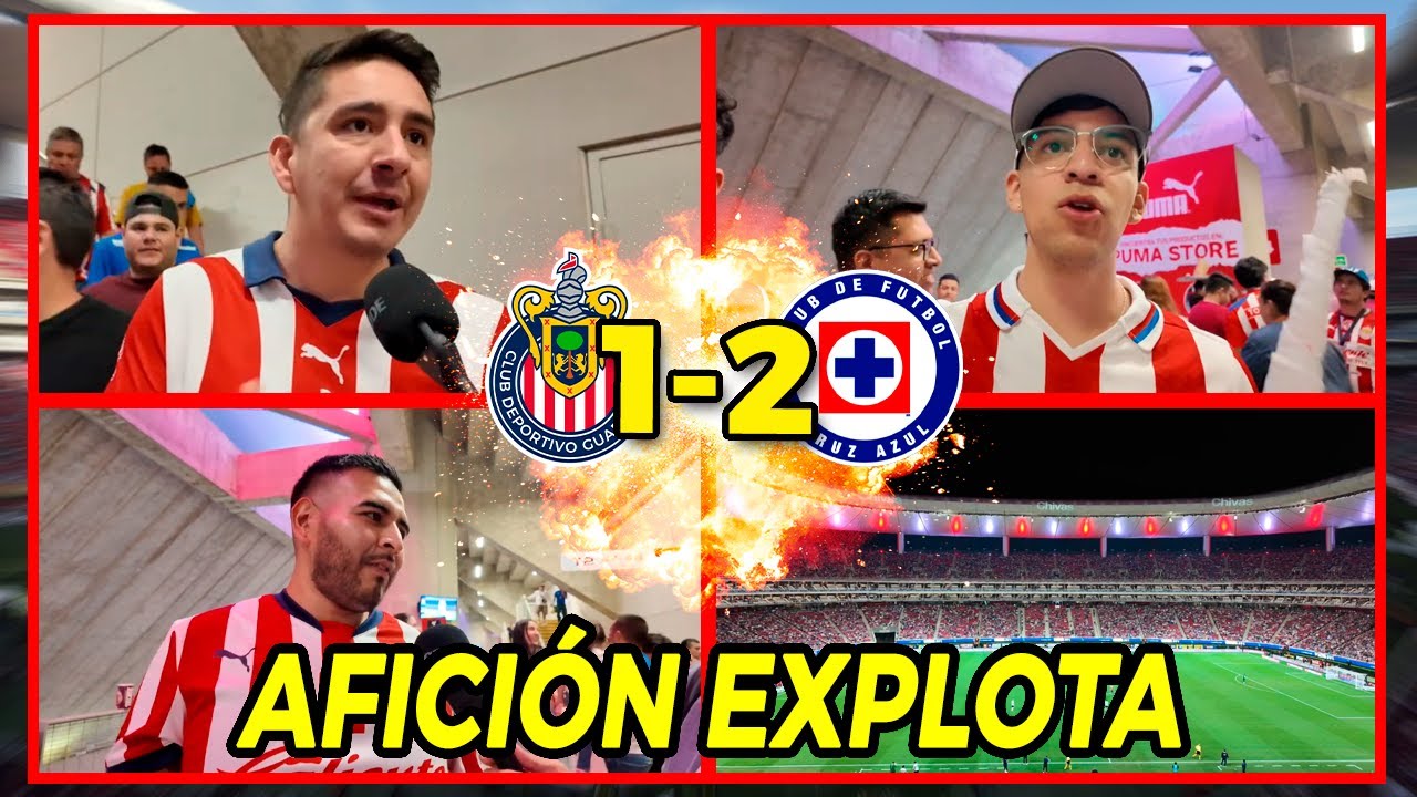 🔥Afici&oacute;n EXPLOTA vs Jugadores de Chivas | Chivas 1-2 Cruz Azul