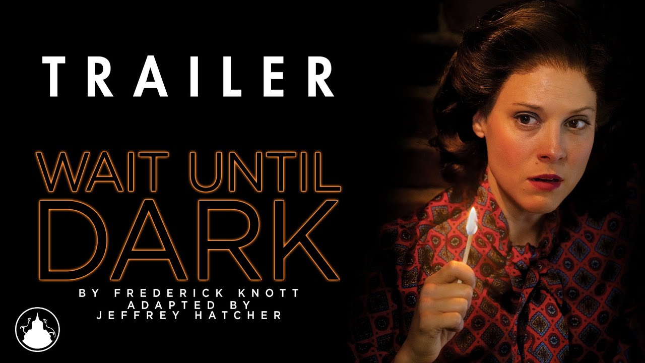 Wait Until Dark - Trailer