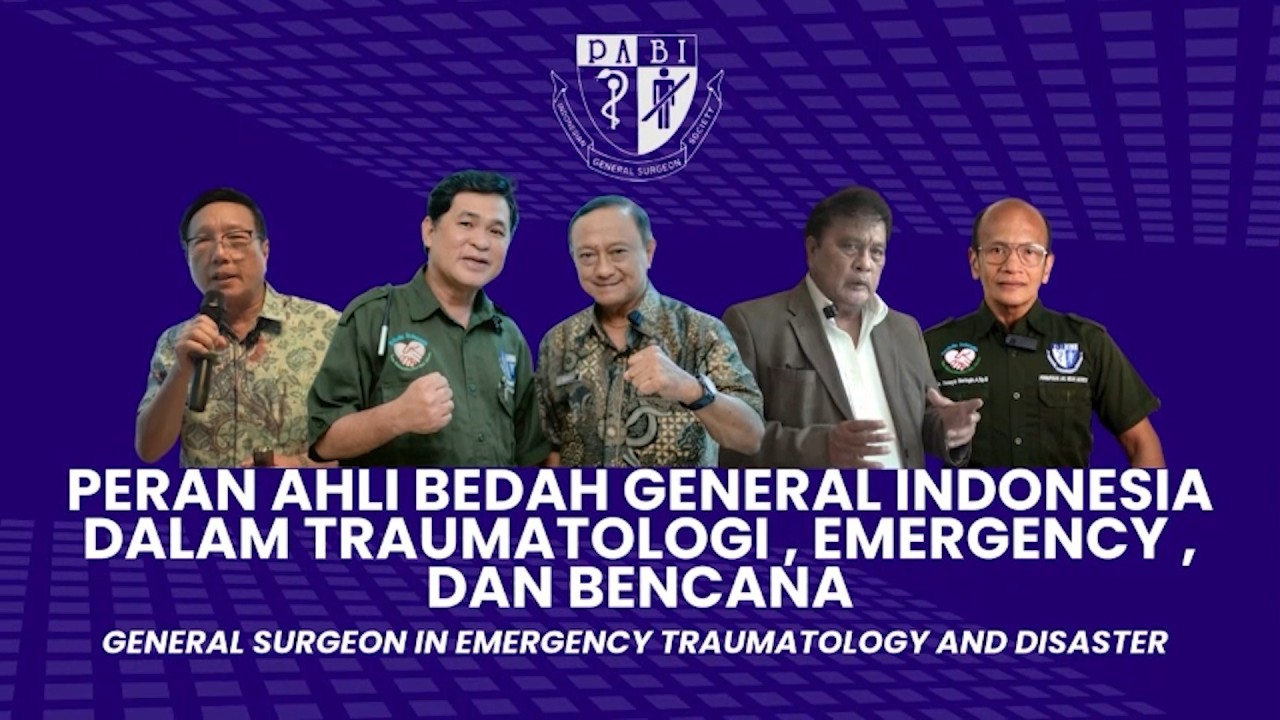 Peran Ahli Bedah Umum sebagai Garda Terdepan Emergency dan Trauma di Indonesia