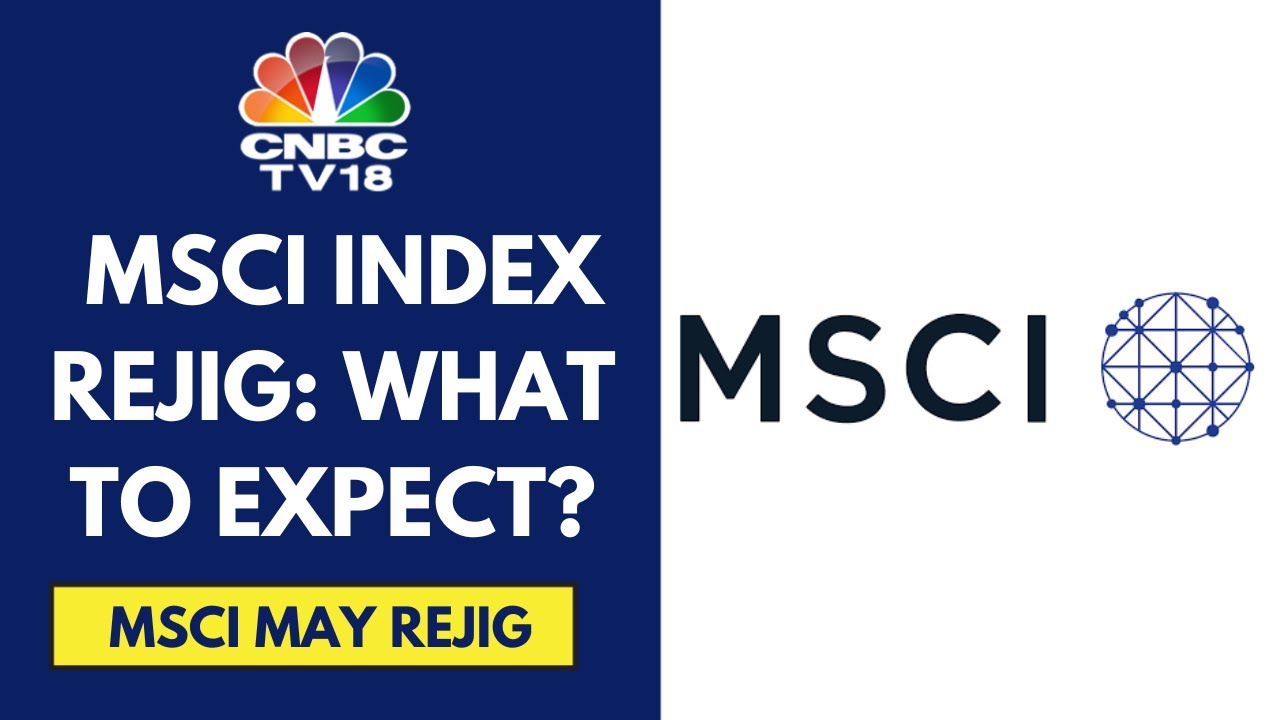 MSCI Index Review Will Be Announced On May 14, 2025 & Changes Will Take Effect From May 30, 2025