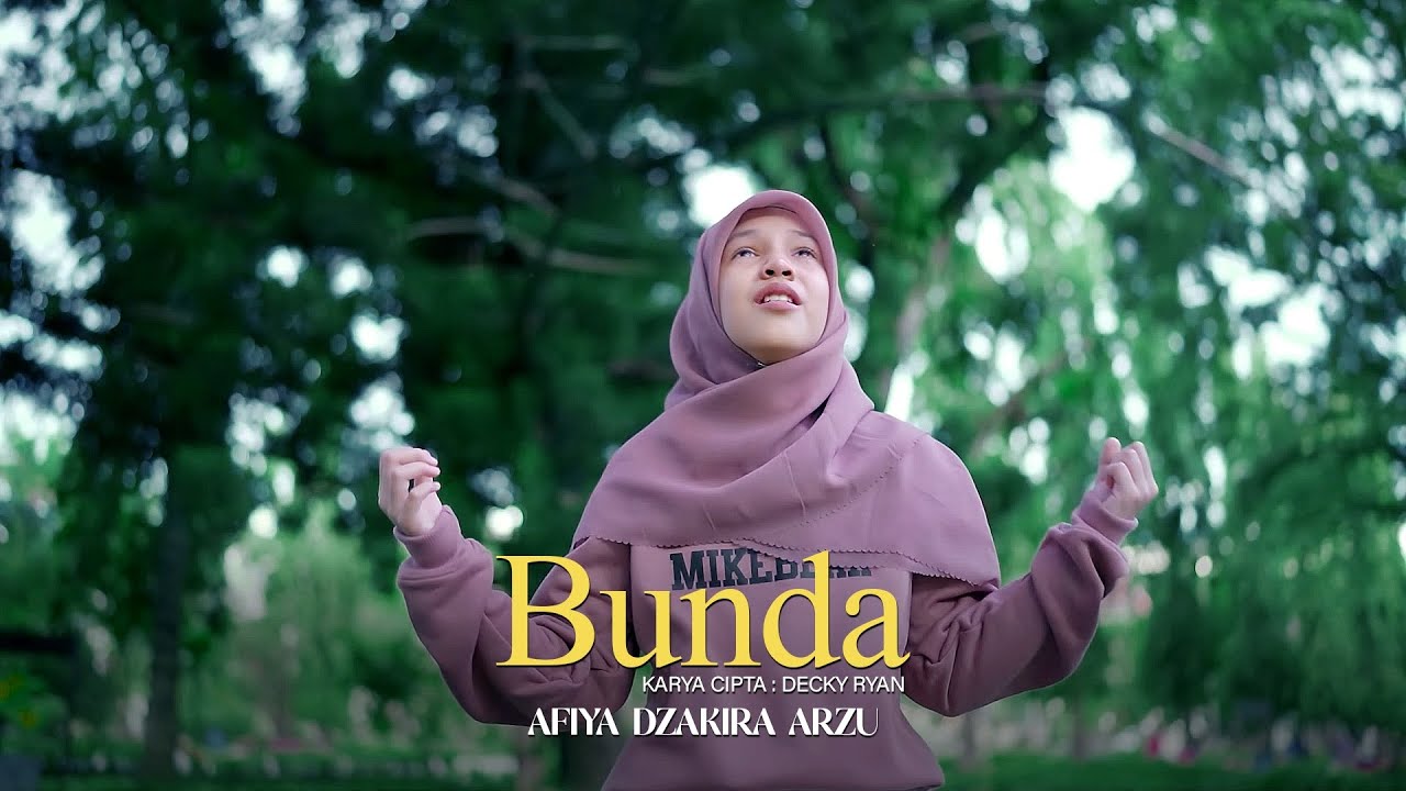 Afiya Dzakira Arzu - Bunda (Official Music Video)