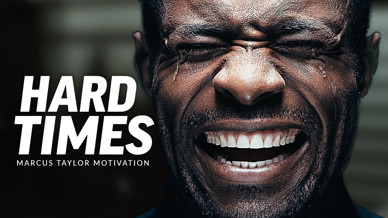 THROUGH HARD TIMES - Powerful Motivational Speech Video (Featuring Marcus Elevation Taylor)