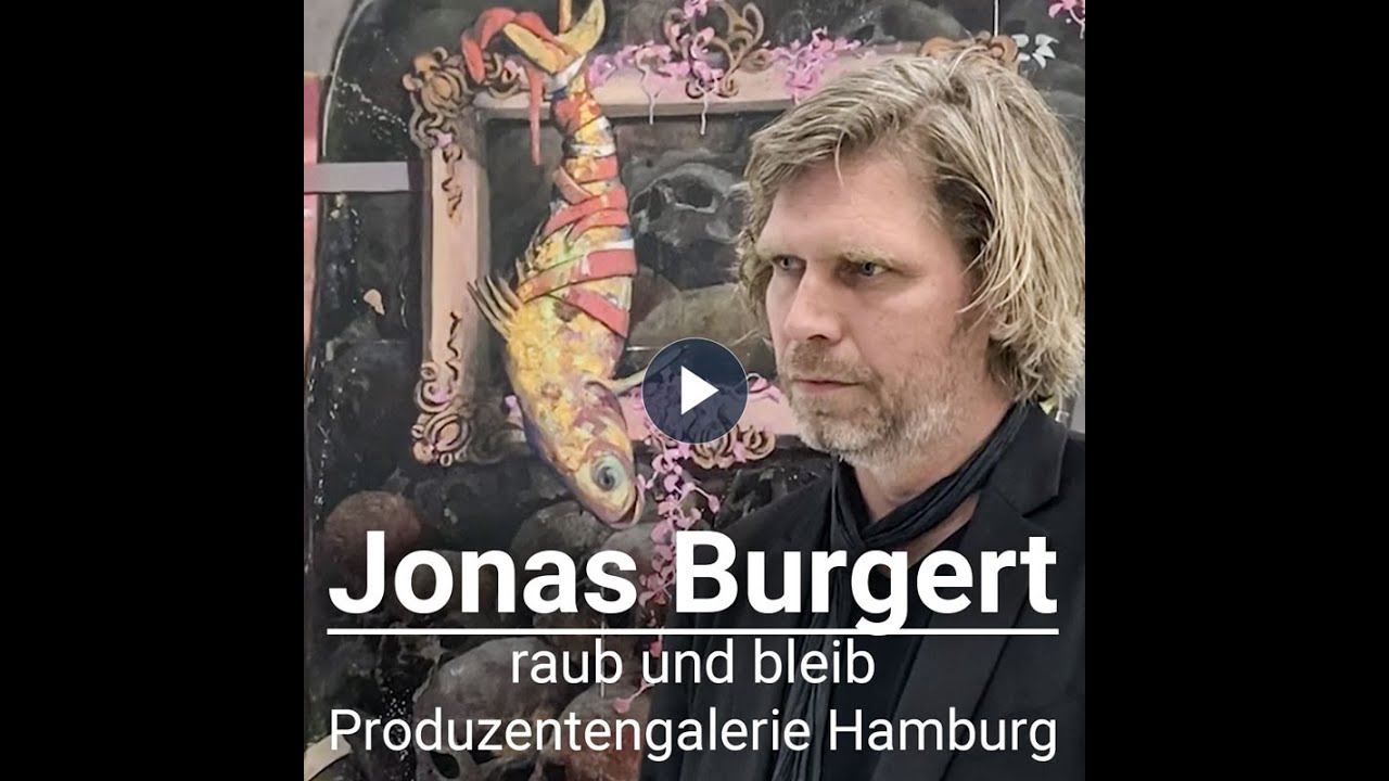 Jonas Burgert - raub und bleib - Produzentengalerie Hamburg